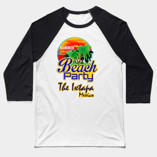 The Ixtapa, Mexican Riviera Baseball T-Shirt